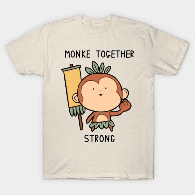 Monke Together Strong by 	 FatharaniYasmin